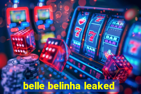 belle belinha leaked